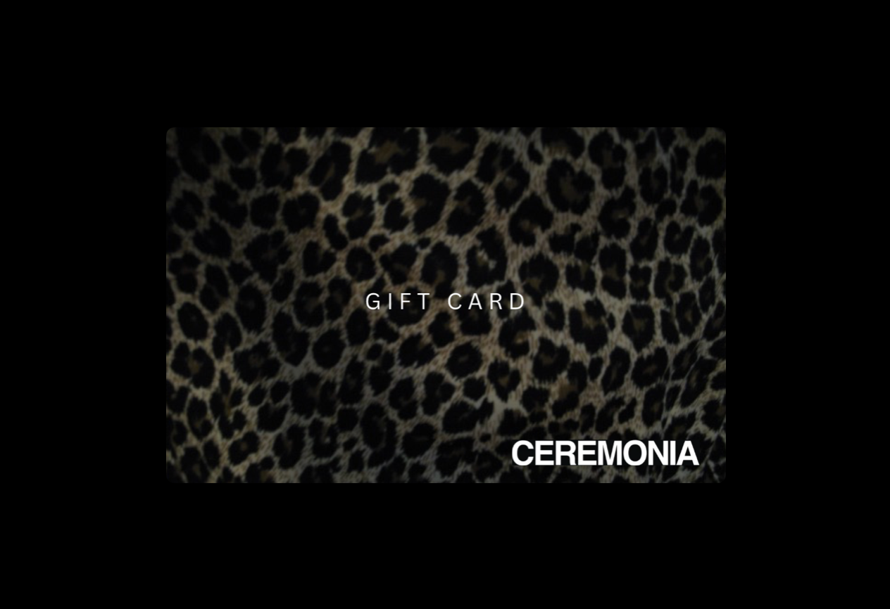 CEREMONIA Gift Card - Online